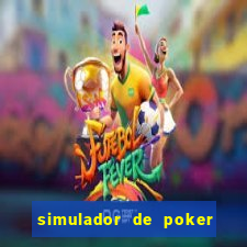 simulador de poker texas holdem gratis